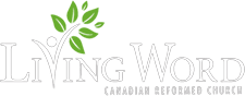 Living Word Canadian Reformed Church