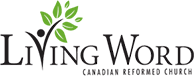 Living Word Canadian Reformed Church